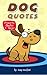 Dog Quotes Proverbs Quotes ...