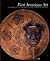 First American Art: The Charles and Valerie Diker Collection of American Indian Art