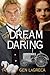 A Dream of Daring