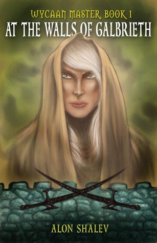 At the Walls of Galbrieth (Wycaan Master, #1)