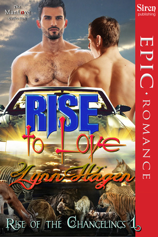 Rise to Love (Rise of the Changelings #1)