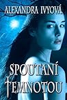 Spoutaní temnotou by Alexandra Ivy