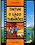 Tintim e o Lago dos Tubarões (As Aventuras de Tintim)