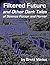 Filtered Future and Other Dark Tales of Science Fiction and Horror