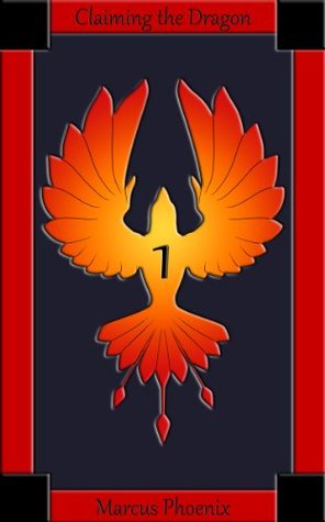 Claiming the Dragon, Part #1 (Kindle Edition)