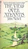 The View Over Atlantis by John Mitchell (1973) Paperback