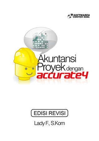 Akuntansi Proyek dengan ACCURATE 4 - EDISI REVISI (Paperback)