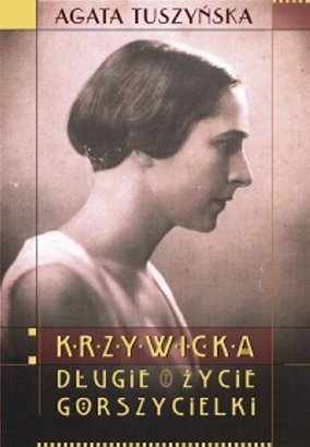 Krzywicka. Długie życie gorszycielki (Hardcover)