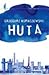 Huta by Grzegorz Kopaczewski