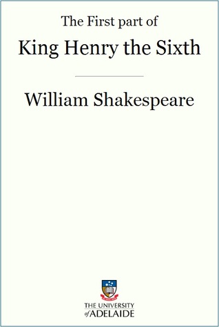 The First Part of King Henry the Sixth