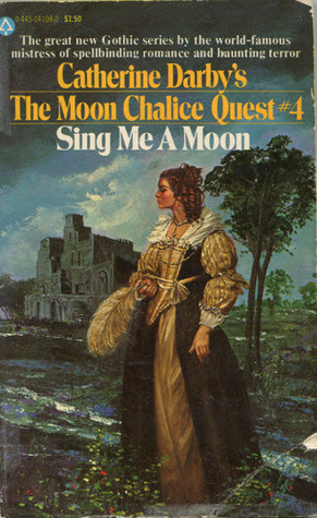 Sing Me a Moon (Moon Chalice Quest, #4)