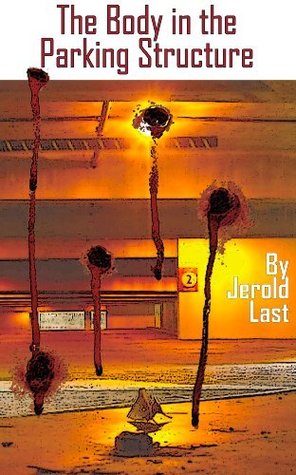 The Body in the Parking Structure