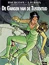 De gangen van de tussentijd by François Bourgeon