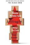 Antifragile by Nassim Nicholas Taleb