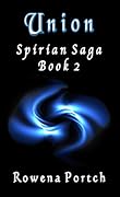 Union, Spirian Saga Book 2