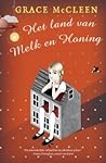 Het land van melk en honing by Grace McCleen