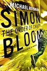 Simon Bloom: The Order of Chaos (Simon Bloom, #3)