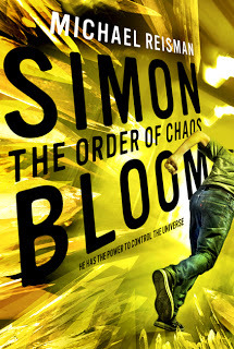 Simon Bloom: The Order of Chaos (Simon Bloom, #3)