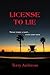 License to Lie (License to ...