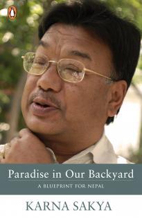 Paradise in Our Backyard A Blueprint for Nepal