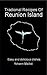 Traditional Recipes of Reunion Island by Yohann Maillot