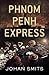 Phnom Penh Express