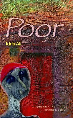 Poor: A Modern Arabic Novel
