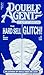 Glitch! / The Hard Sell (Double Agent, #3)