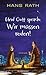 Und Gott sprach: Wir müssen...