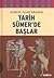 Tarih Sümer'de Başlar