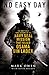 No Easy Day: The Only First-hand Account of the Navy Seal Mission that Killed Osama bin Laden