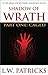 Shadow of Wrath: Part One: Caged  [Part 1 of 5]  (Sins of the 7)