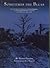Sometimes The Blues: The Letters and Diaries of Frank Hammon, a Lonely Frontiersman in Globe and Phoenix 1882-1889