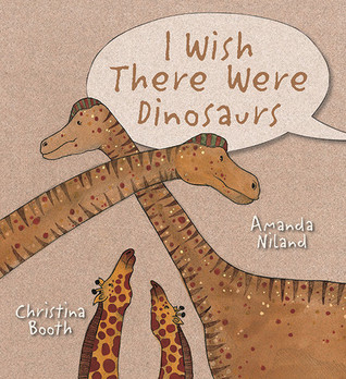 I Wish There Were Dinosaurs (Hardcover)