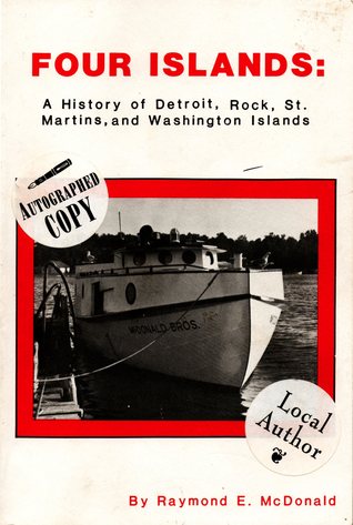 Four Islands:  A History of Detroit, Rock, St. Martins, and Washington Islands