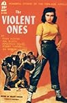 The Violent Ones by Brant House