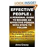 Effective People : A Personal Guide To Become An Effective Person With Steps To Follow
