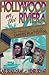 Hollywood on the Riviera: T...