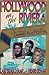 Hollywood on the Riviera: The Inside Story of the Cannes Film Festival