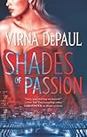 Shades of Passion by Virna DePaul