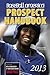 Baseball America 2013 Prospect Handbook: The 2013 Expert Guide to Baseball Prospects and MLB Organization Rankings
