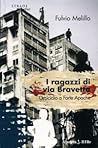 I ragazzi di via Bravetta, Omicidio a Forte Apache I ragazzi di via Bravetta, Omicidio a Forte Apache