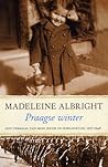 Praagse Winter by Madeleine K. Albright