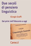 Due secoli di pensiero linguistico: Dai primi dell'Ottocento a oggi (Paperback)