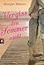 Vergiss den Sommer nicht by Morgan Matson