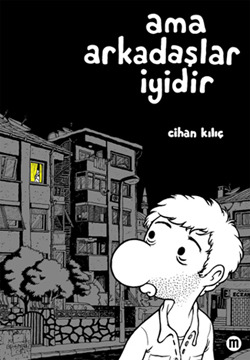 Ama Arkadaşlar İyidir (Paperback)