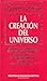 La creación del universo