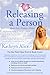 Releasing a Person (Love At...