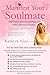 Manifest Your Soulmate (Lov...