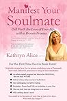 Manifest Your Soulmate (Love Attraction #3) Manifest Your Soulmate (Love Attraction #3)